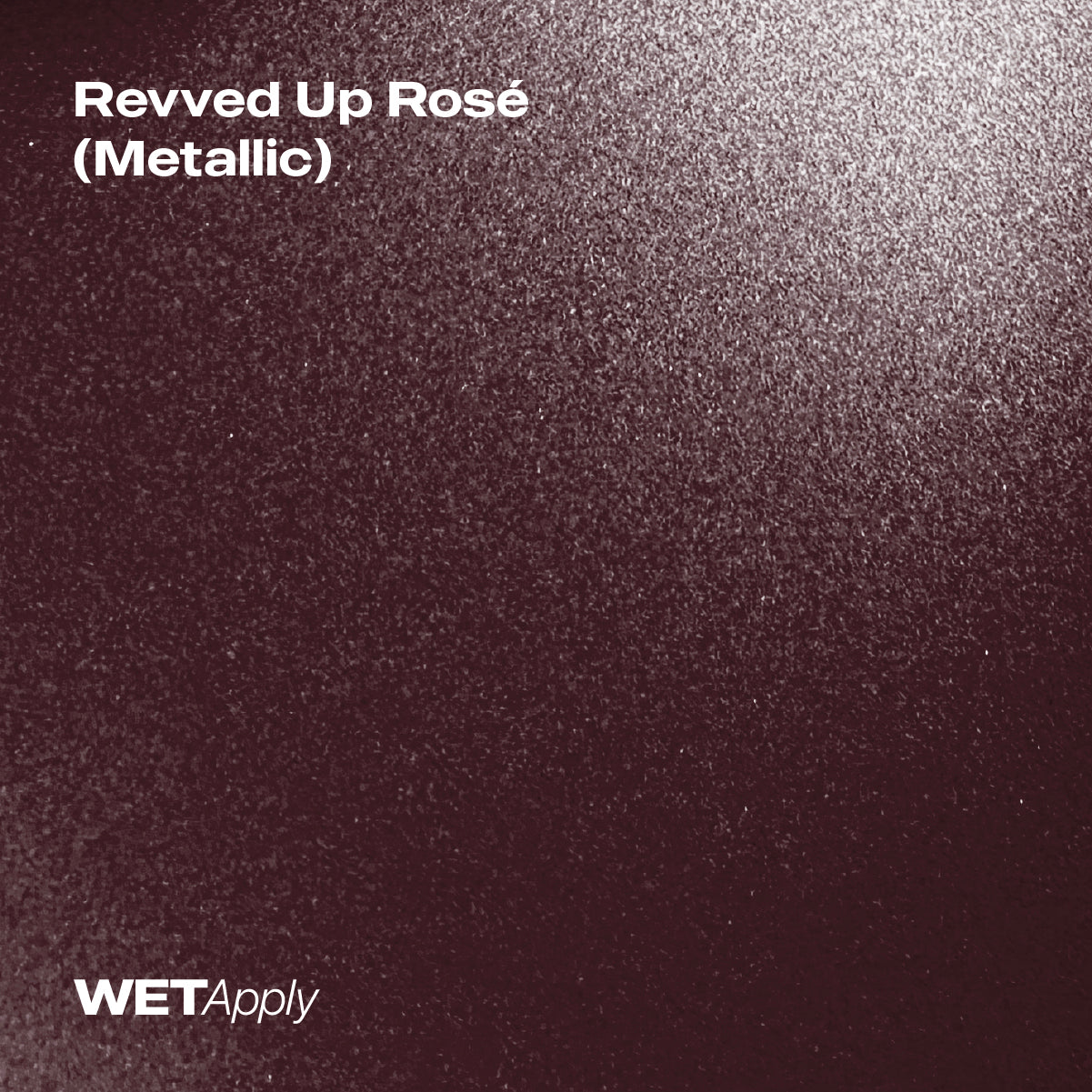 Revved Up Rosé (Metallic)
